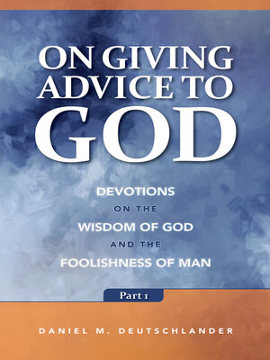 cover image of On Giving Advice to God Part